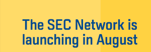 The SEC Network is launching in August
