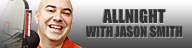 AllNight with Jason Smith