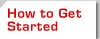 How To Get Started
