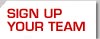 SIGN UP YOUR TEAM