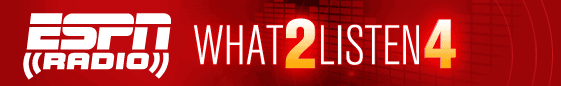 ESPNRadio.com What 2 Listen 4