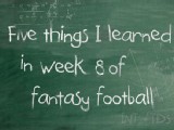 5 Things I Learned in Week 8 Fantasy