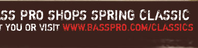 Bass Pro Shops Spring Classic