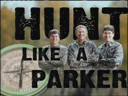 Hunt Like a Parker!